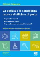 La perizia e la consulenza tecnica d’ufficio e di parte