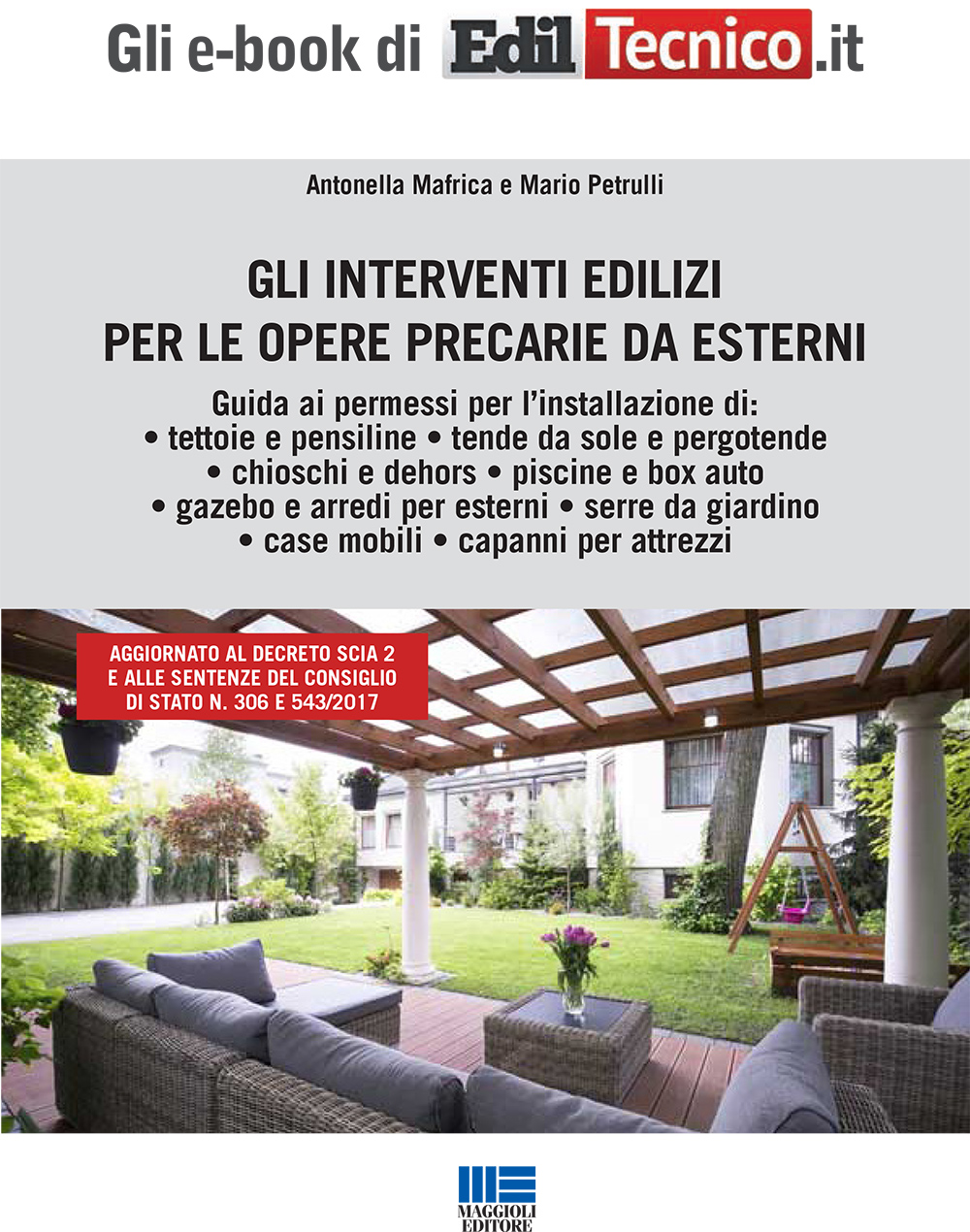 Gli interventi edilizi per le opere precarie da esterni - II edizione