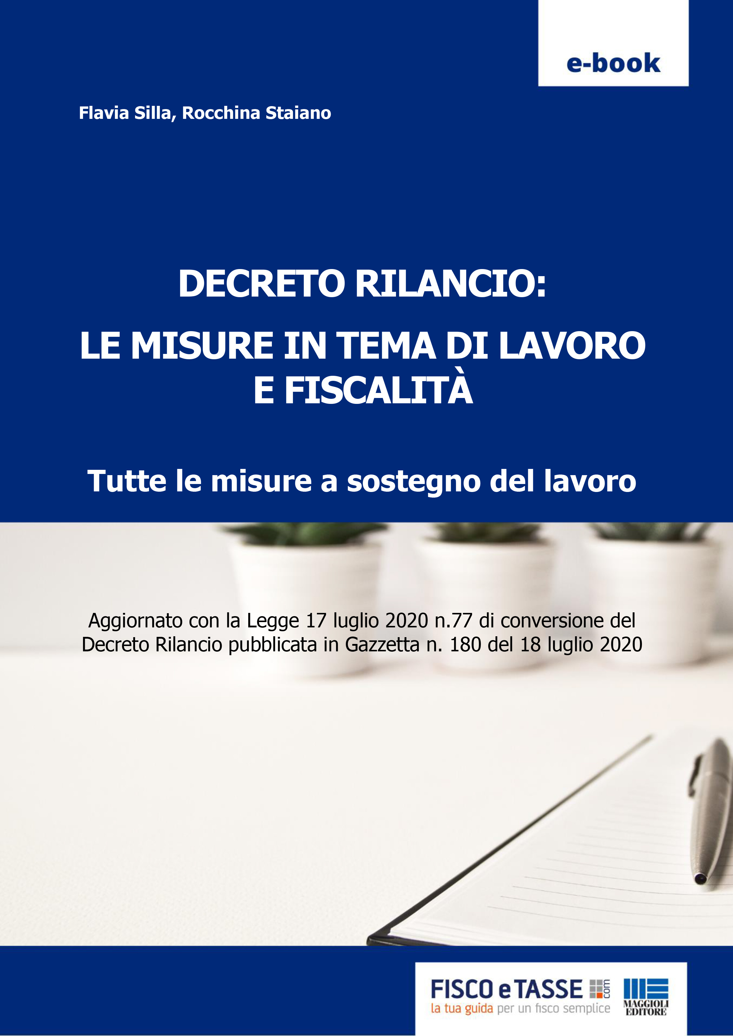 DECRETO RILANCIO: LE MISURE IN TEMA DI LAVORO E FISCALITA' - eBook