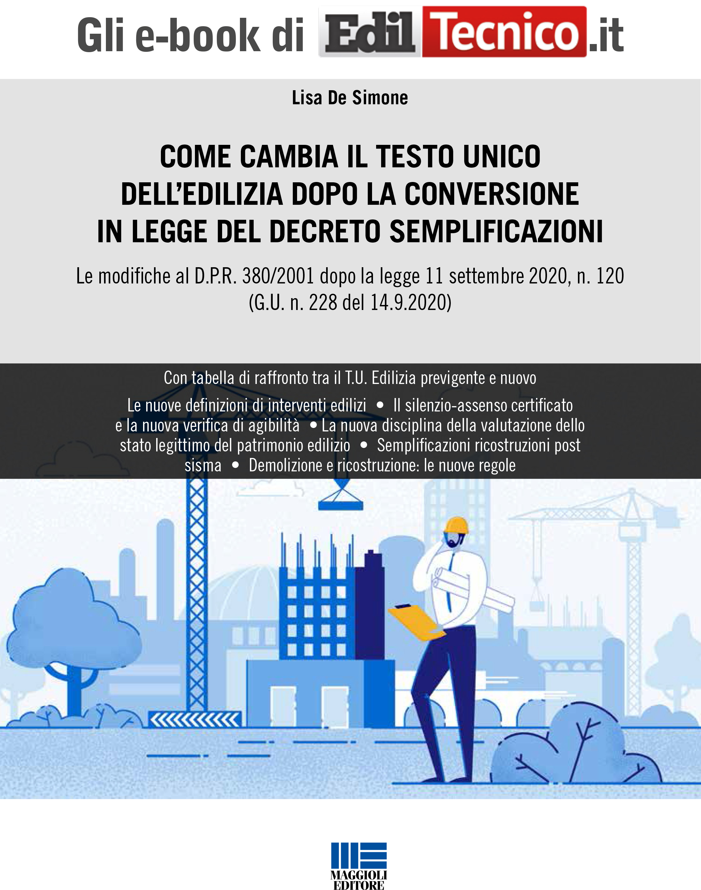 Come cambia il testo unico dell’edilizia dopo la conversione in legge del decreto semplificazioni - eBook in pdf
