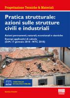 Pratica strutturale: azioni sulle strutture civili e industriali