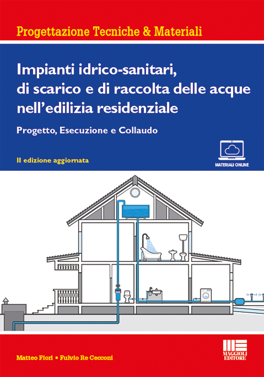 Impianti idrico-sanitari, di scarico e di raccolta delle acque nell’edilizia residenziale