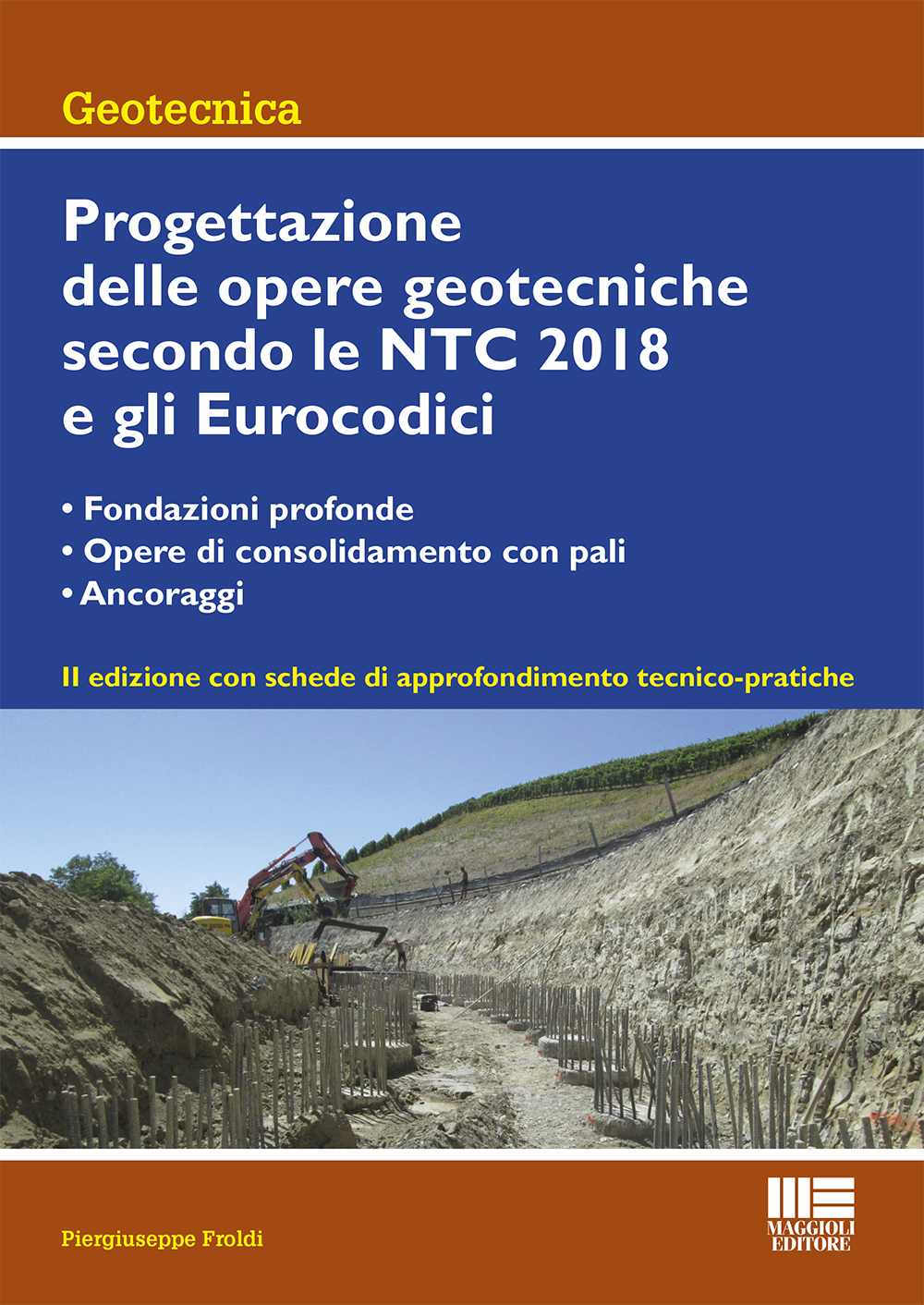 Progettazione delle opere geotecniche secondo le NTC 2018 e gli Eurocodici
