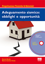 Adeguamento sismico: obblighi e opportunità