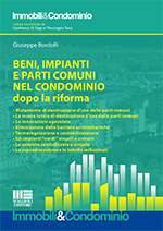 beni, impianti e parti comuni nel condominio dopo la riforma